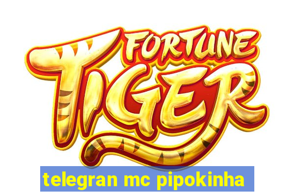 telegran mc pipokinha